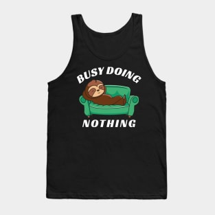 Busy Doing Nothing Sloth Tank Top